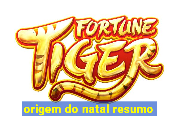 origem do natal resumo